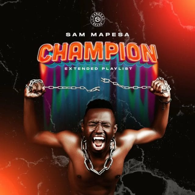 EP Sam Mapesa – Champion EP Official EP Artwork Cover Mp3 Download Side Makini Blog