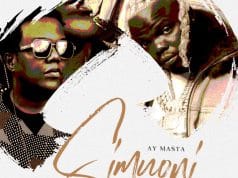 AUDIO AY Masta Ft Harmonize – Simuoni Mp3 Download Side Makini Blog