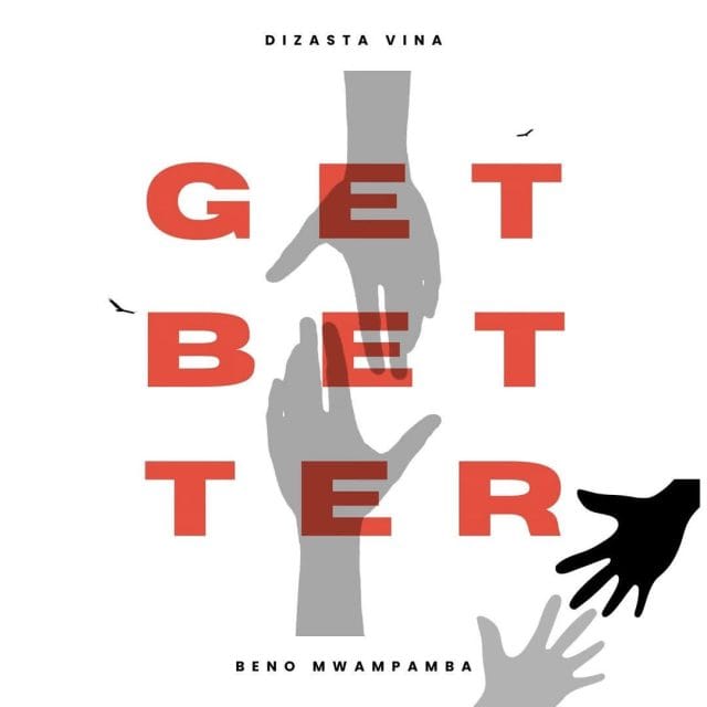 AUDIO Dizasta Vina Ft. Beno Mwampamba – Get Better Mp3 Download Side Makini Blog AUDIO Dizasta Vina Ft. Beno Mwampamba – Get Better Mp3 Download Side Makini Blog