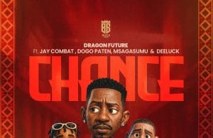 AUDIO Dragon Future Ft Jay Combat x Dogo Paten x Msaga Sumu & Dee Luck – Chance Mp3 Download Side Makini Blog