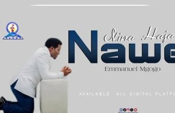 AUDIO Emmanuel Mgogo – Nina Haja Nawe Mp3 Download Side Makini Blog