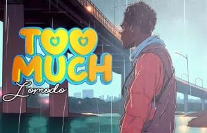 Lomodo – Too Much AUDIO Lomodo – Too Much Mp3 Download Side Makini Blog