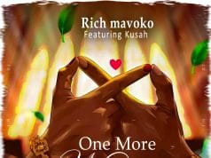 Rich Mavoko Ft. Kusah – One More Night AUDIO Rich Mavoko Ft. Kusah – One More Night Mp3 Download Side Makini Blog