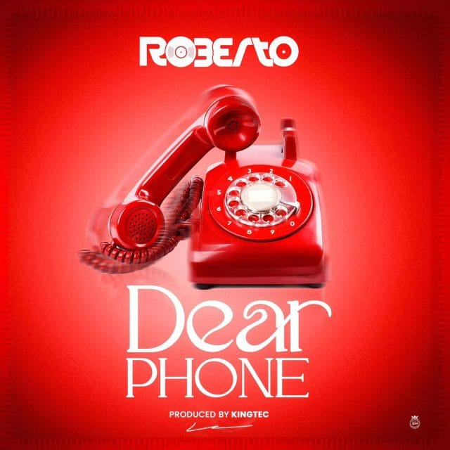 AUDIO Roberto – Dear Phone Mp3 Download Side Makini Blog AUDIO Roberto – Dear Phone Mp3 Download Side Makini Blog