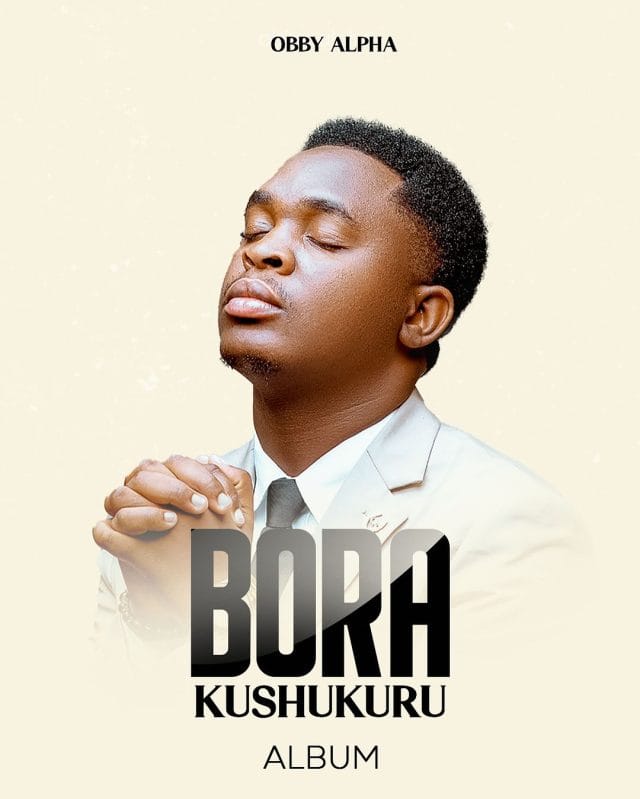 ALBUM Obby Alpha – Bora Kushukuru Mungu Mp3 Download Side Makini Blog ALBUM Obby Alpha – Bora Kushukuru Mungu Mp3 Download Side Makini Blog