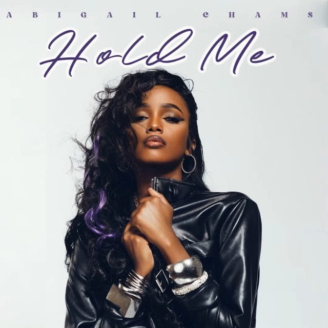 AUDIO Abigail Chams – Hold Me Mp3 Download Side Makini Blog AUDIO Abigail Chams – Hold Me Mp3 Download Side Makini Blog