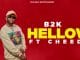 AUDIO B2K Mnyama Ft Cheed – Hellow Mp3 Download Side Makini Blog