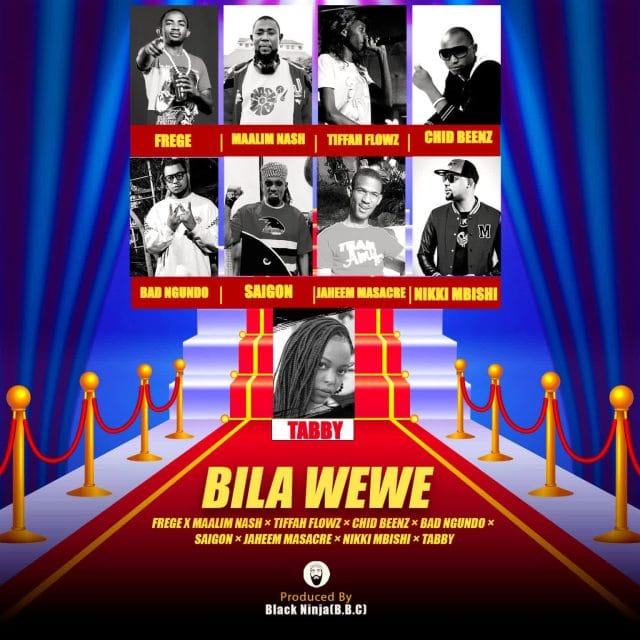 AUDIO Frege X Nash MC X Tiffa flowz X Chid Beenz X Bad Ngundo X Saigon X Jaheem X Nikki Mbishi X Tabby – Bila Wewe Mp3 Download Side Makini Blog AUDIO Frege X Nash MC X Tiffa flowz X Chid Beenz X Bad Ngundo X Saigon X Jaheem X Nikki Mbishi X Tabby – Bila Wewe Mp3 Download Side Makini Blog
