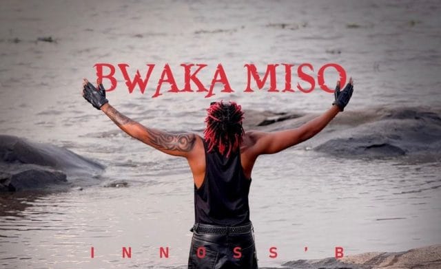 AUDIO Innoss’B – Bwaka Miso Mp3 Download Side Makini Blog AUDIO Innoss’B – Bwaka Miso Mp3 Download Side Makini Blog