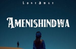Lony Bway – Amenishindwa AUDIO Lony Bway – Amenishindwa Mp3 Download Side Makini Blog