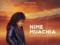 AUDIO Martha Mwaipaja – Nimemuachia Mp3 Download Side Makini Blog