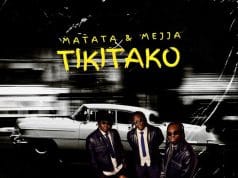 Matata Ft. Mejja – Tiki Tako AUDIO Matata Ft. Mejja - Tiki Tako Mp3 Download Side Makini Blog