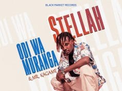 Odi Wa Muranga Ft Mr. Kagame – Stellah AUDIO Odi Wa Muranga Ft Mr. Kagame – Stellah Mp3 Download Side Makini Blog