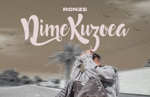 Ronze – Nimekuzoea AUDIO Ronze – Nimekuzoea Mp3 Download Side Makini Blog