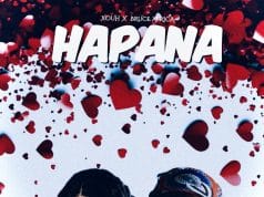 Xouh Ft Bruce Africa – Hapana AUDIO Xouh Ft Bruce Africa – Hapana Mp3 Download Side Makini Blog