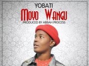 Yobat – Moyo Wangu AUDIO Yobat – Moyo Wangu Mp3 Download Side Makini Blog