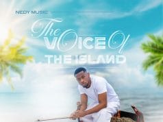 EP Nedy Music – The Voice Of The Island Official EP Artwork Cover Mp3 Download Side Makini Blog