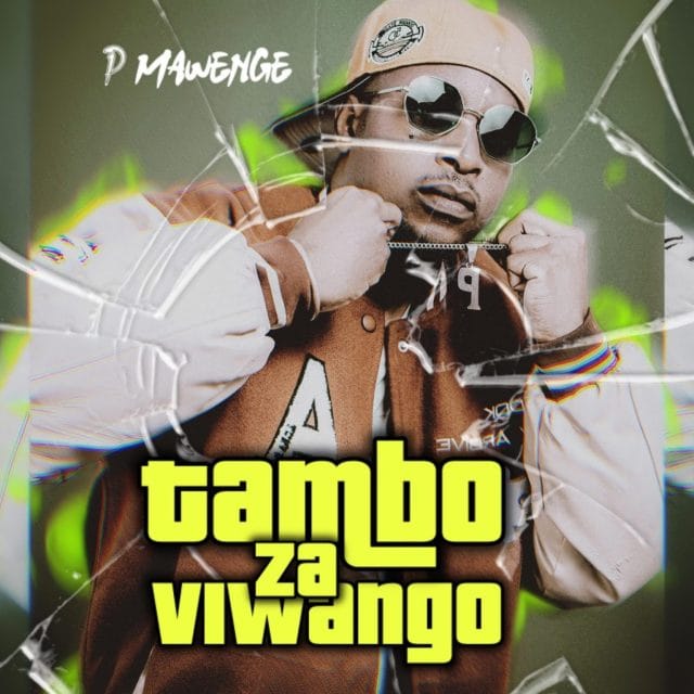 EP P Mawenge – Tambo Za Viwango Official EP Artwork Cover Mp3 Download Side Makini Blog