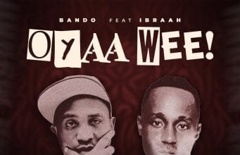 AUDIO Bando Ft. Ibraah – Oyaah Weeeh Mp3 Download Side Makini Blog