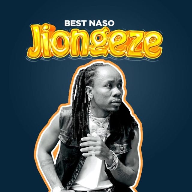 AUDIO Best Naso – Jiongeze Mp3 Download Side Makini Blog
