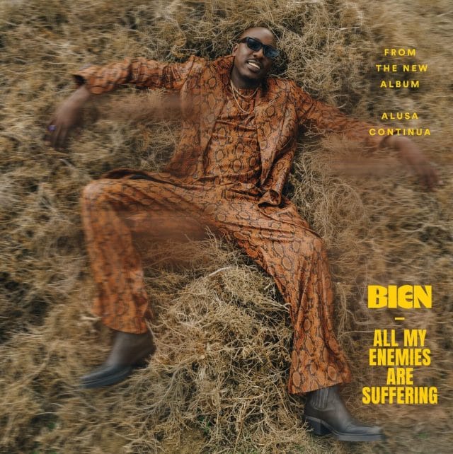 AUDIO Bien – All My Enemies Are Suffering Mp3 Download Side Makini Blog AUDIO Bien – All My Enemies Are Suffering Mp3 Download Side Makini Blog