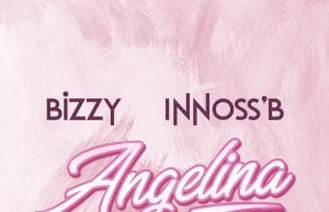 AUDIO Bizzy Ft. Innoss'B – Angelina Mp3 Download Side Makini Blog