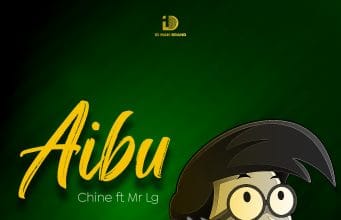 Chine Ft Mr LG – Aibu