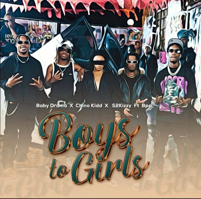 AUDIO Chino Kidd ft S2kizzy & Baby Drama – Boys To Girls Mp3 Download Side Makini Blog