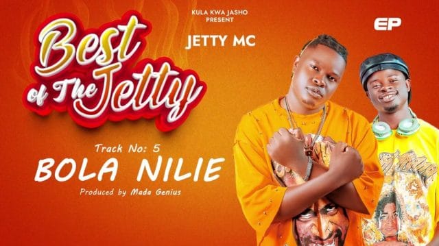 AUDIO Jetty Mc – Bola Nilie Mp3 Download Side Makini Blog