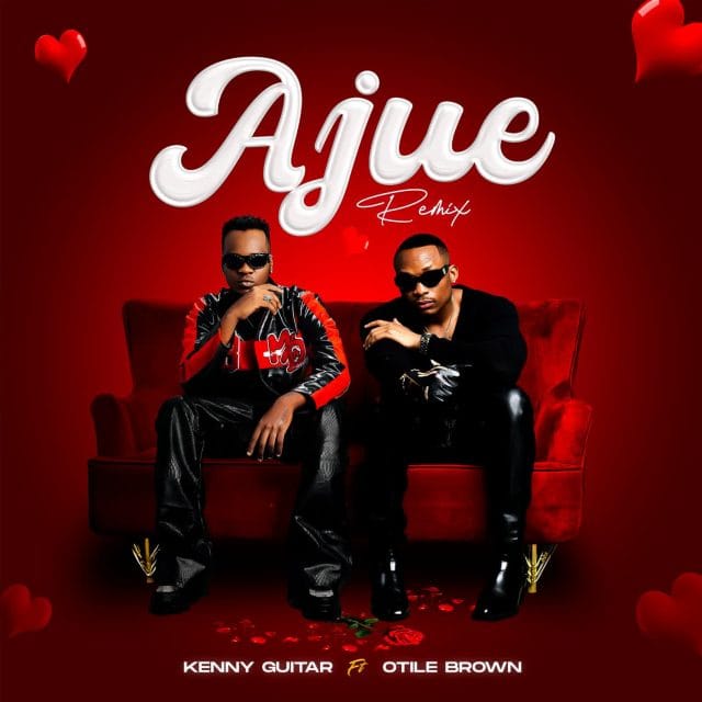 AUDIO Kenny Guitar Ft. Otile Brown – Ajue Remix Mp3 Download Side Makini Blog AUDIO Kenny Guitar Ft. Otile Brown – Ajue Remix Mp3 Download Side Makini Blog