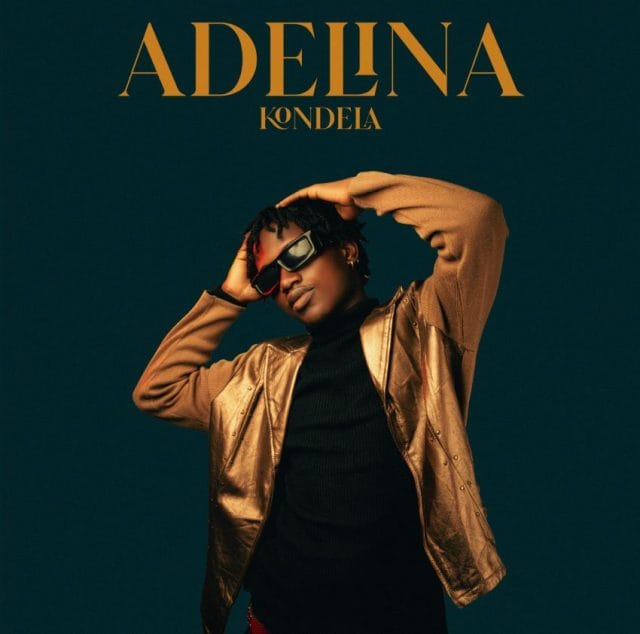 AUDIO Kondela – Adelina Mp3 Download Side Makini Blog AUDIO Kondela – Adelina Mp3 Download Side Makini Blog