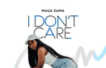 AUDIO Maua Sama – I Don’t Care Mp3 Download Side Makini Blog
