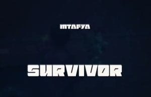 Mtafya – Survivor