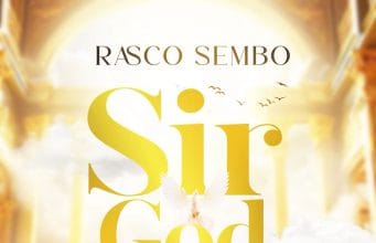AUDIO Rasco Sembo – Sir God Mp3 Download Side Makini Blog