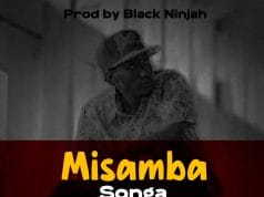 Songa – Misamba AUDIO Songa – Misamba Mp3 Download Side Makini Blog