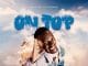 AUDIO Walter Chilambo – On Top Mp3 Download Side Makini Blog
