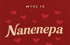 AUDIO Wyse TZ – Nanenepa Mp3 Download Side Makini Blog