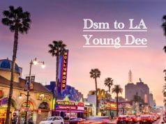 AUDIO Young Dee – DSM to LA Mp3 Download Side Makini Blog