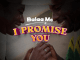 Balaa Mc – I Promise You