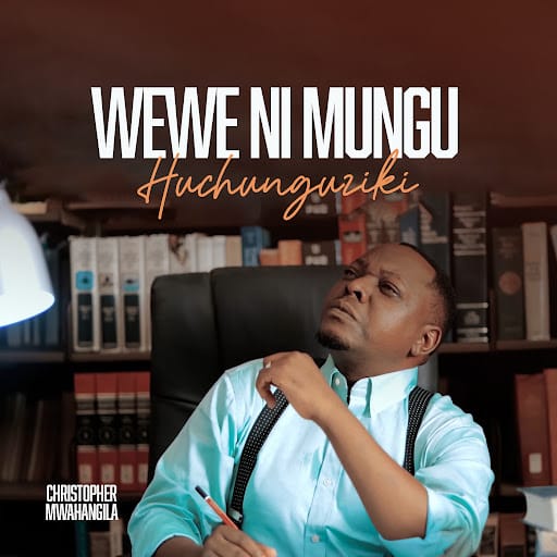 AUDIO Christopher Mwahangila – Wewe Ni Mungu Huchunguziki Mp3 Download Side Makini Blog AUDIO Christopher Mwahangila – Wewe Ni Mungu Huchunguziki Mp3 Download Side Makini Blog