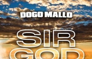 Dogo Mallo – Sir God