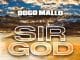 Dogo Mallo – Sir God
