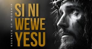 AUDIO Essence of Worship Ft Clara Minja & Justin Asifiwe – Si ni Wewe Yesu Mp3 Download Side Makini Blog
