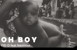 AUDIO Fid Q Ft Naomisia – Oh Boy Mp3 Download Side Makini Blog