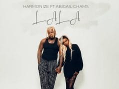 AUDIO Harmonize Ft Abigail Chams – Lala (Snippet) Mp3 Download Side Makini Blog