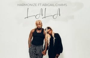 Harmonize Ft. Abigail Chams – Lala (Snippet) AUDIO Harmonize Ft Abigail Chams – Lala (Snippet) Mp3 Download Side Makini Blog