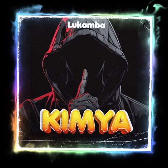 AUDIO Lukamba – Kimya Mp3 Download Side Makini Blog
