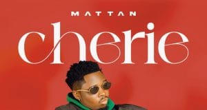 Mattan – Cherie AUDIO Mattan – Cherie Mp3 Download Side Makini Blog