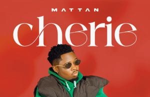 AUDIO Mattan – Cherie Mp3 Download Side Makini Blog