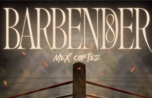 AUDIO Mex Cortez - Barbender 8 Infinity Mp3 Download Side Makini Blog